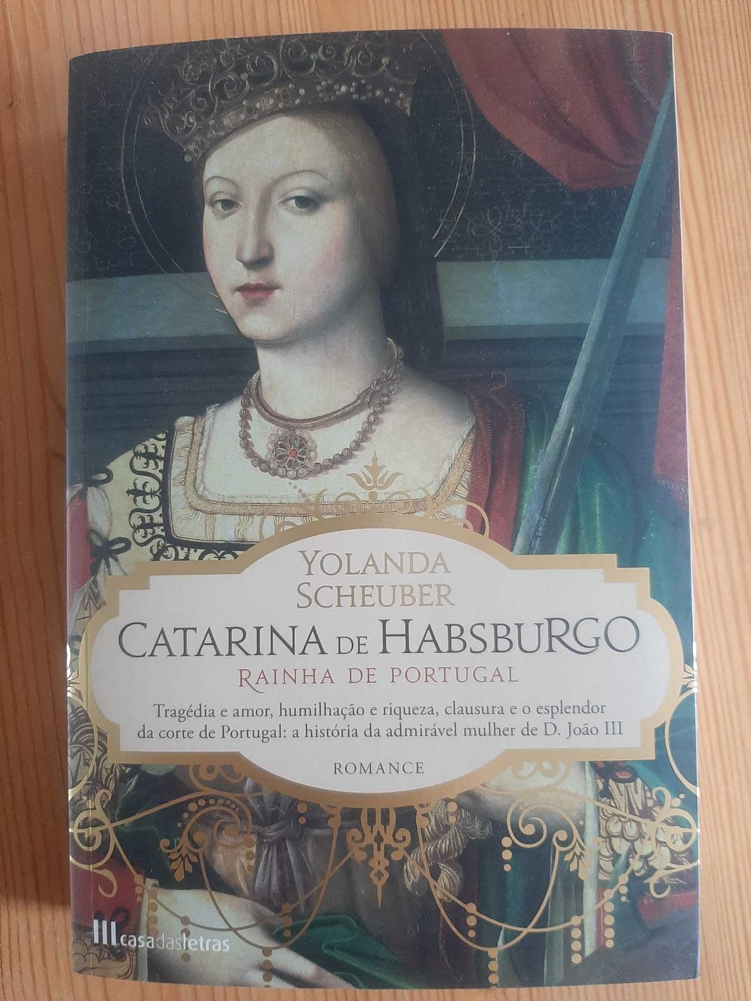 Catarina de Habsburgo Rainha de Portugal de Yolanda Scheuber