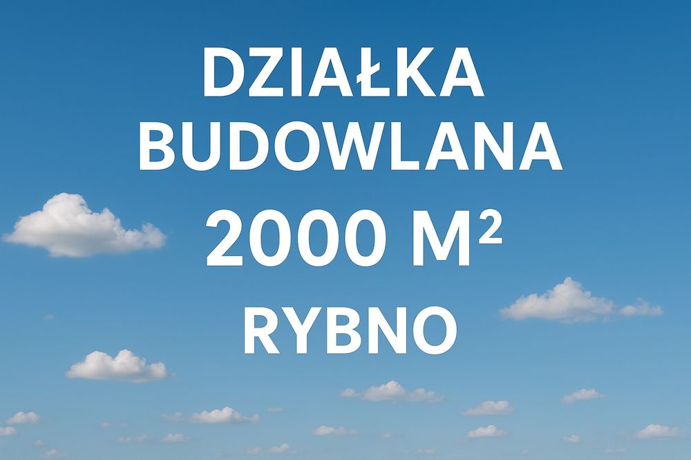 Piękna działka pod budowę 2000 m² blisko szkoły i sklepów – Rybno