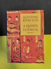 Agustina Bessa-Luís - A quinta essência