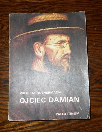 Ojciec Damian. Wilhelm Huenermann. Wyd. Pallottinum1985