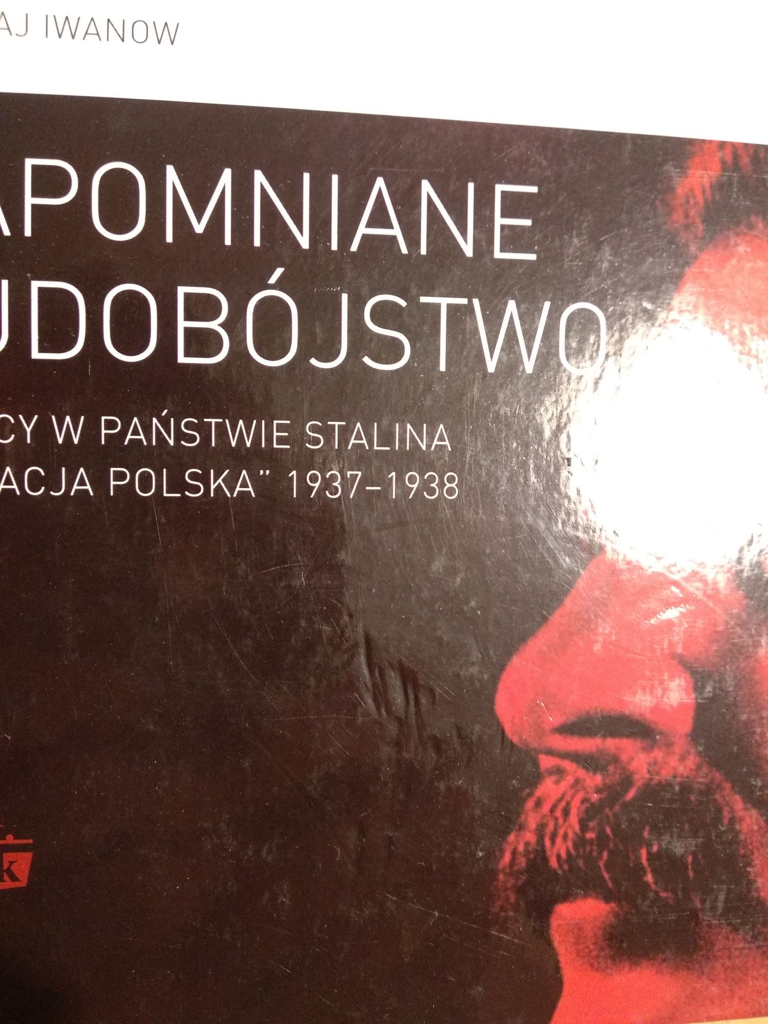 Zapomniane ludobójstwo - Nikołaj Iwanow