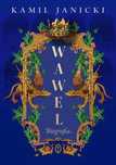 Wawel. Biografia Wydawnictwo Literackie