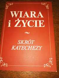 Wiara i życie - skrót katechezy