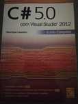 Livro técnico C# 5.0 c/ Visual Studio 2012