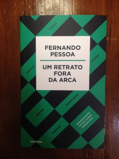 Fernando Pessoa, um retrato fora da arca