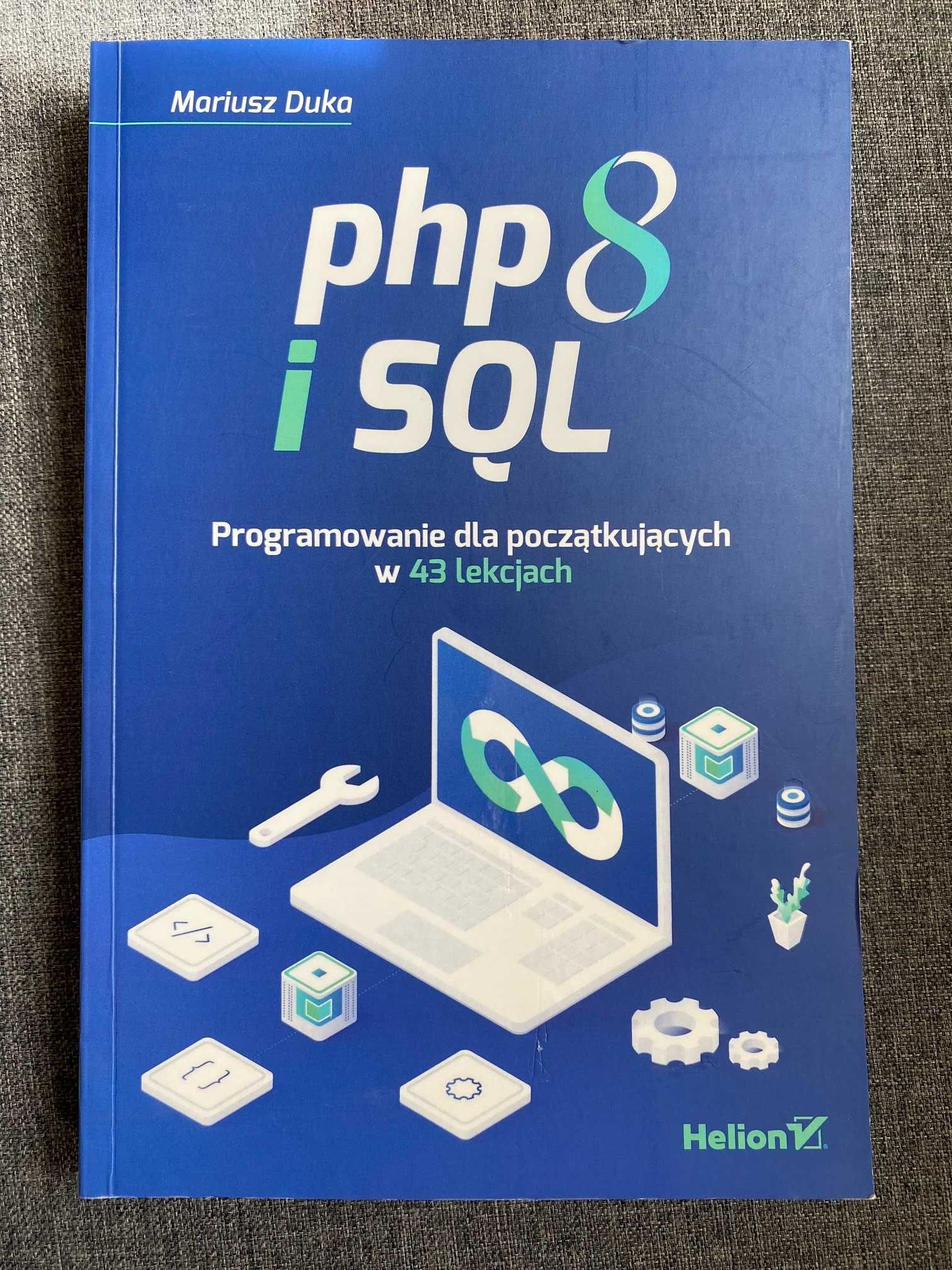 Książka - PHP 8 i SQL. Programowanie dla początkujących w 43 lekcjach