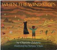 13034

When the Wind Stops
by Charlotte Zolotow
