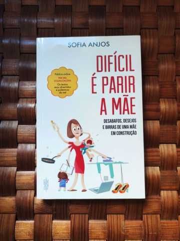 Livro: Difícil é parir a mãe - Sofia Anjos