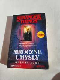 Książka stranger things mroczne umysły Gwenda Bond