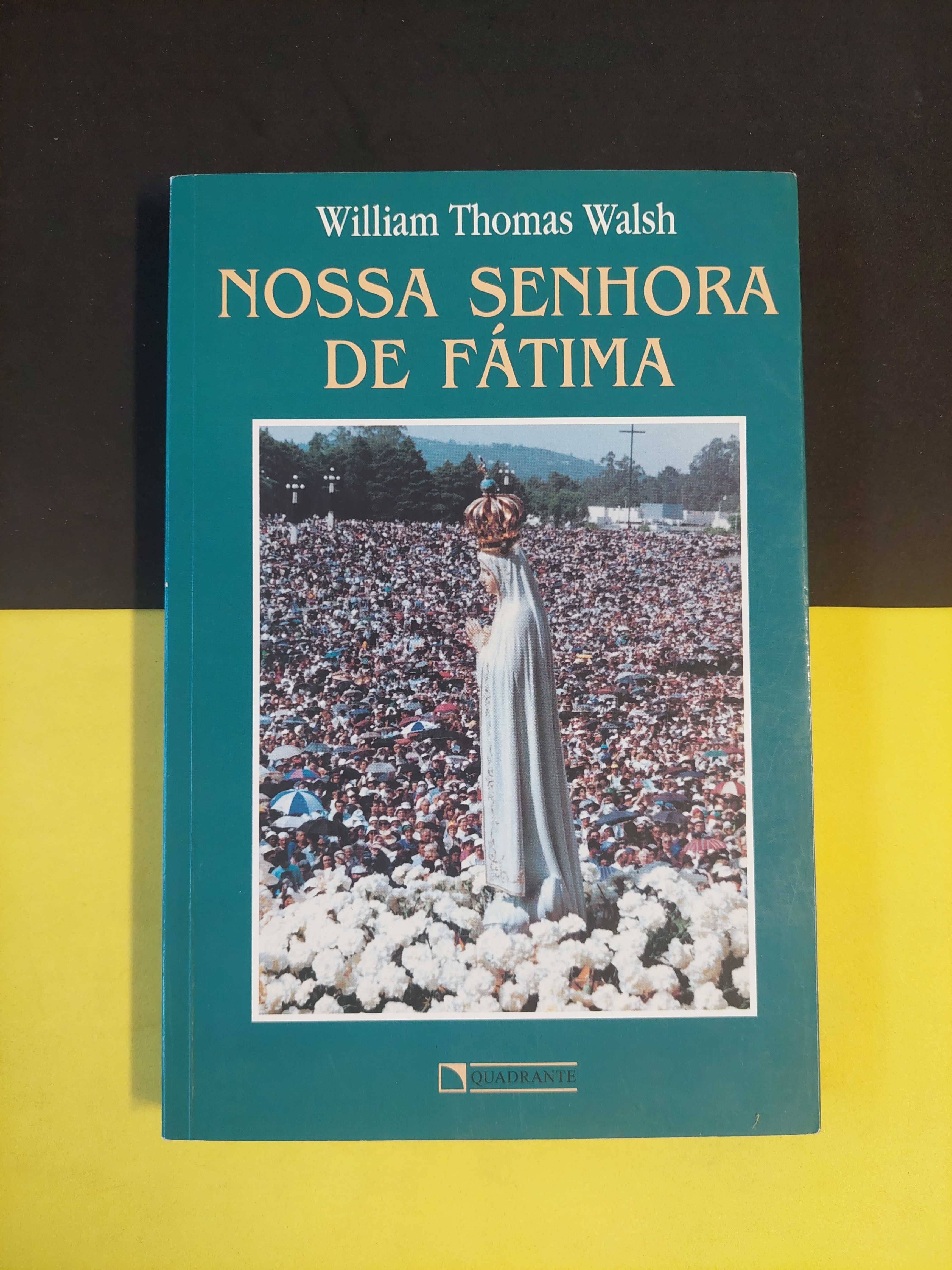 William Thomas Walsh - Nossa senhora de Fátima