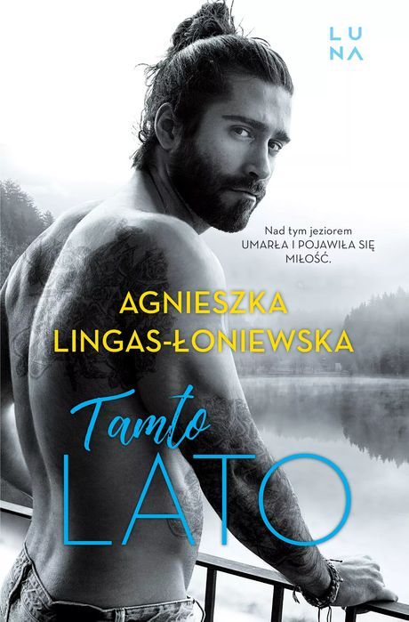 Tamto Lato Agnieszka Lingas-Łoniewska Nowa