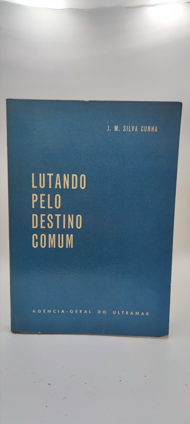 Livro- Ref CxB - J. M. Silva Cunha - Lutando pelo Destino Comum