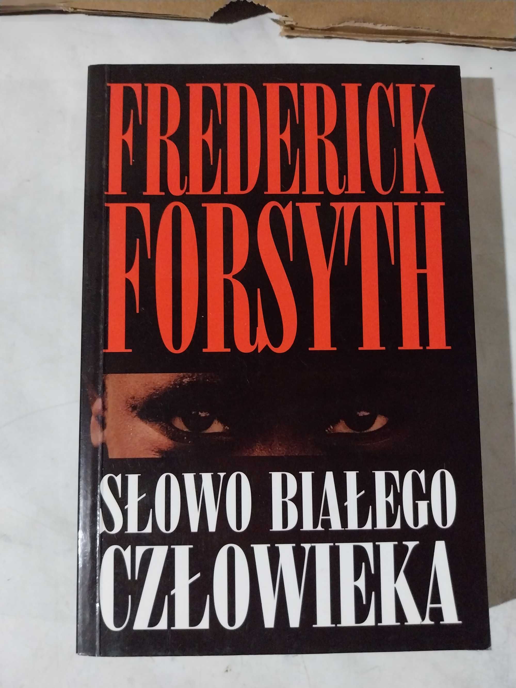 Frederick Forsyth - Słowo białego człowieka