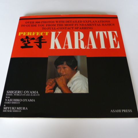 SHIGERU OYAMA - Perfect Karate /Ashihara, Bruin, Collins, Cook, Fitkin
