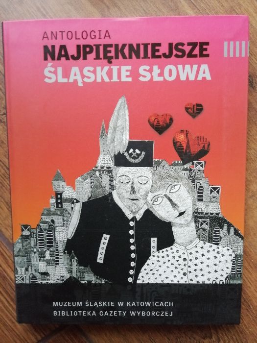 Antologia Najpiękniejsze śląskie słowa Nowa