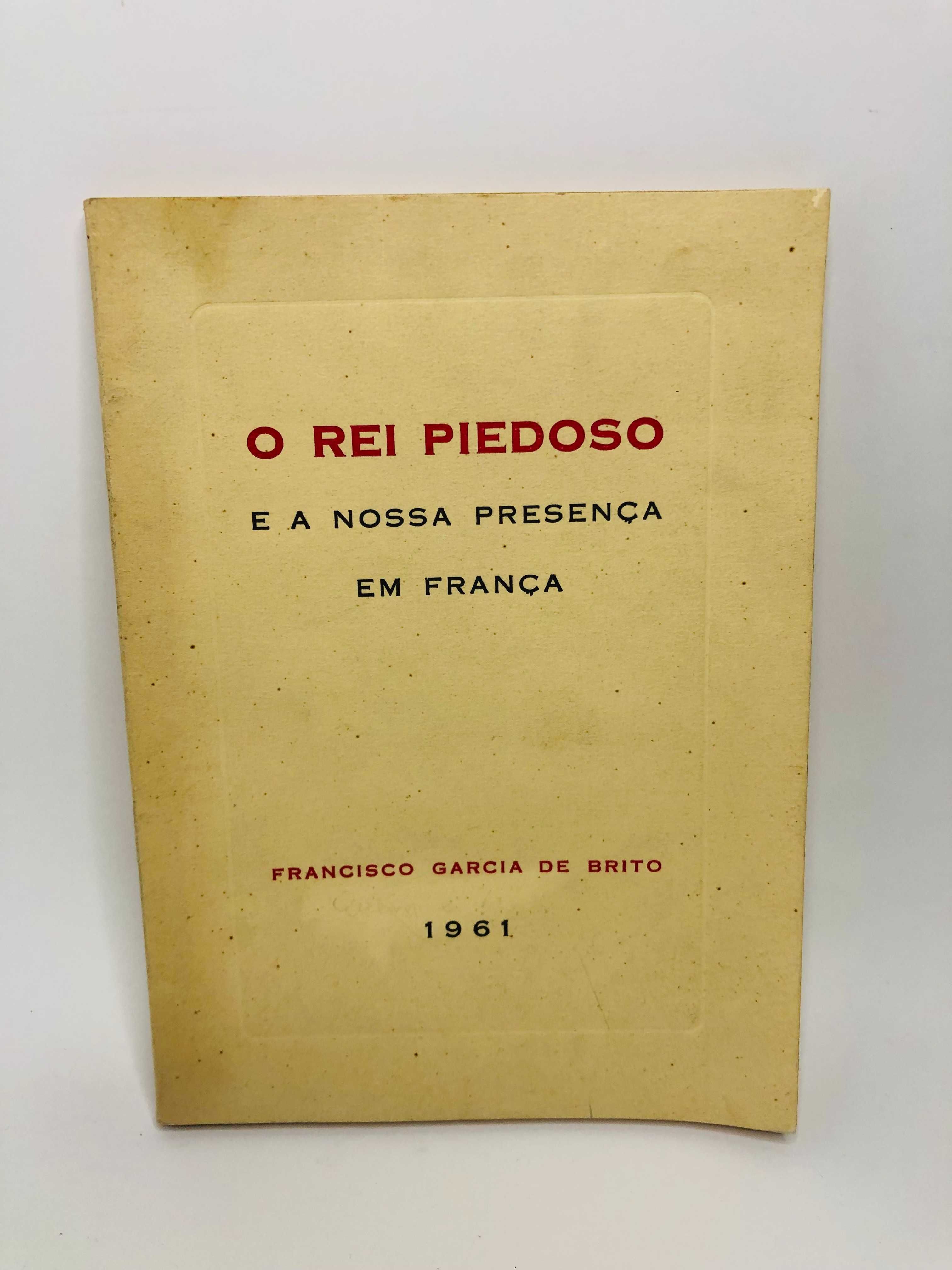 O Rei Piedoso (E a Nossa Presença em França) 1961