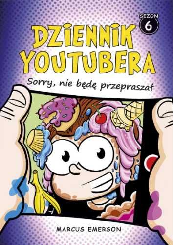 Dziennik Youtubera. Sorry, nie będę przepraszał - Marcus Emerson