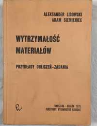 Wytrzymałość materiałów - zadania A. Lisowski A. Siemieniec