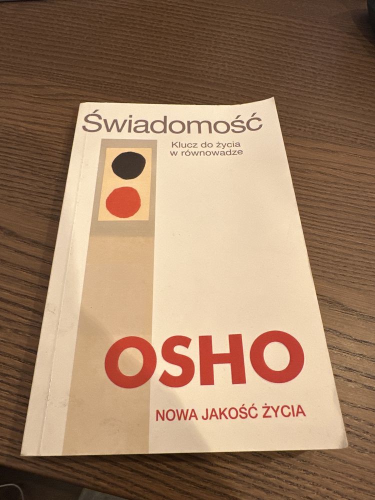 Osho Świadomość Klucz do życia w równowadze