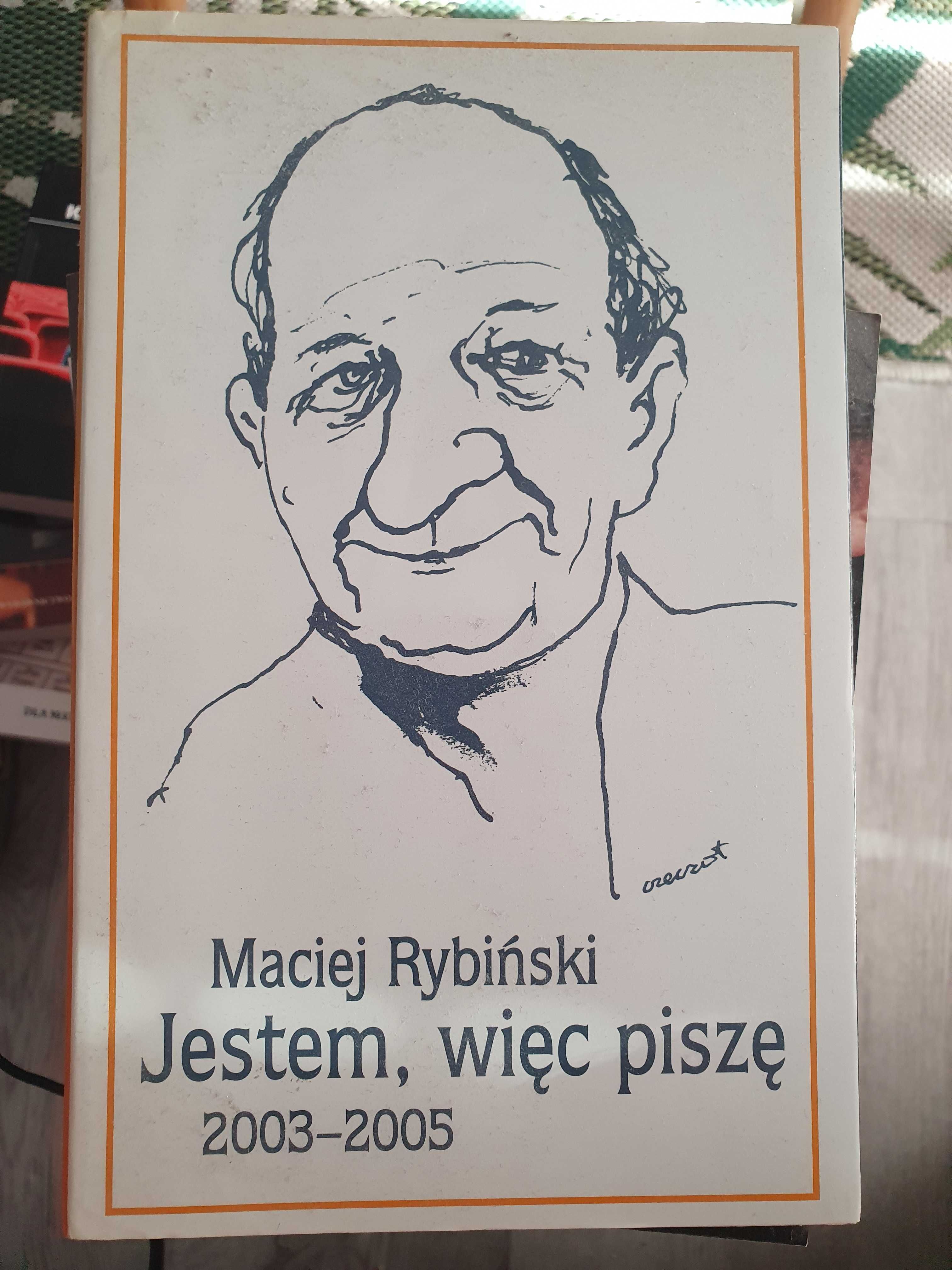 Jestem, więc piszę - Maciej Rybiński
