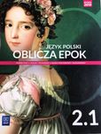 Oblicza Epok Język Polski 2.1, wyd. WSiP