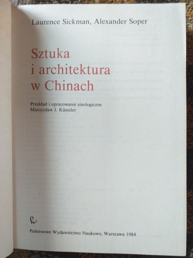L.Sickman,A.Soper Sztuka i architektura w Chinach PWN 1984