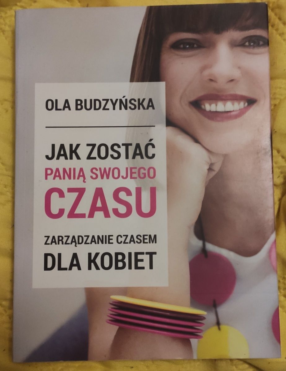 "Jak zostać panią swojego czasu" Ola Budzyńska