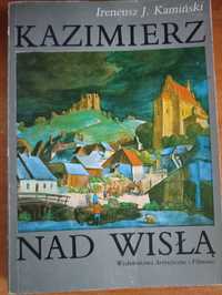 "Kazimierz nad Wisłą" Ireneusz J. Kamiński