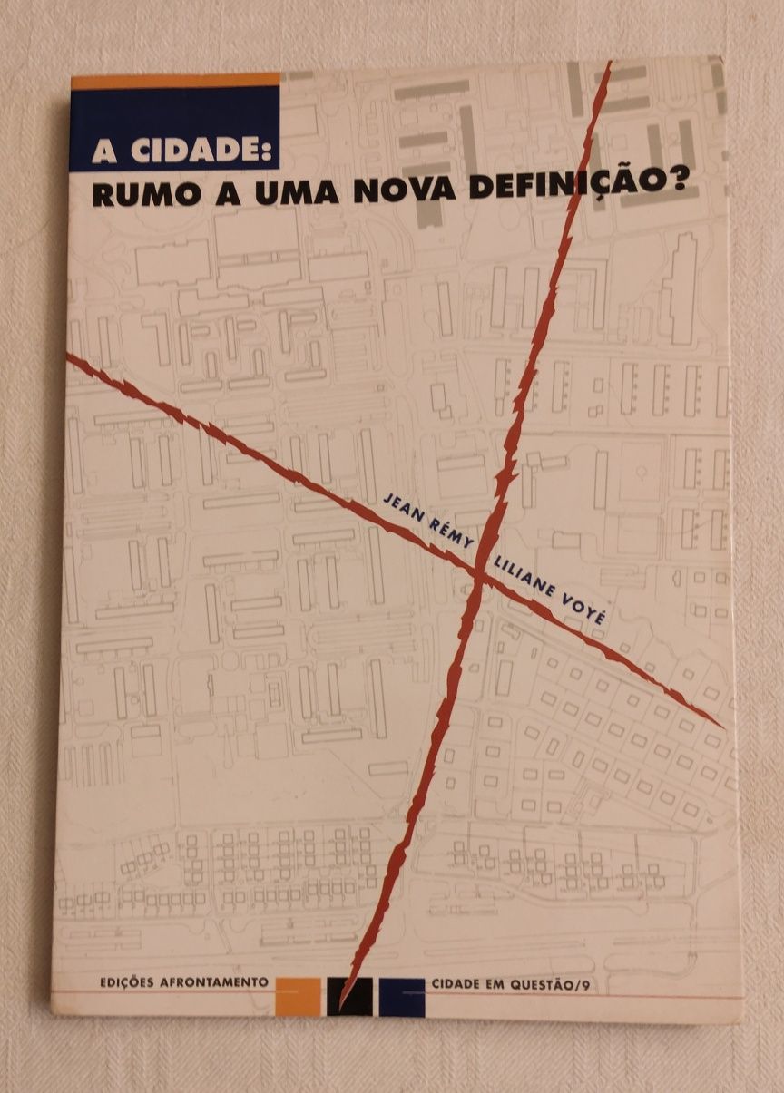 A Cidade: Rumo a Uma Nova Definição?