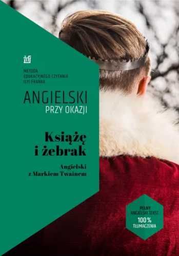 Angielski przy okazji. Książe i żebrak... - Mark Twain, Ilya Frank