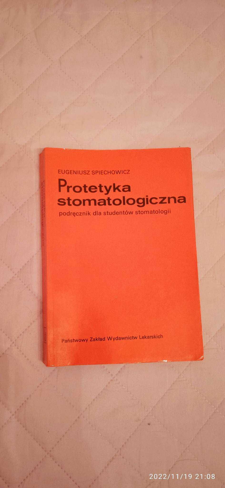 Podręcznik "Protetyka stomatologiczna" E.Spiechowicz