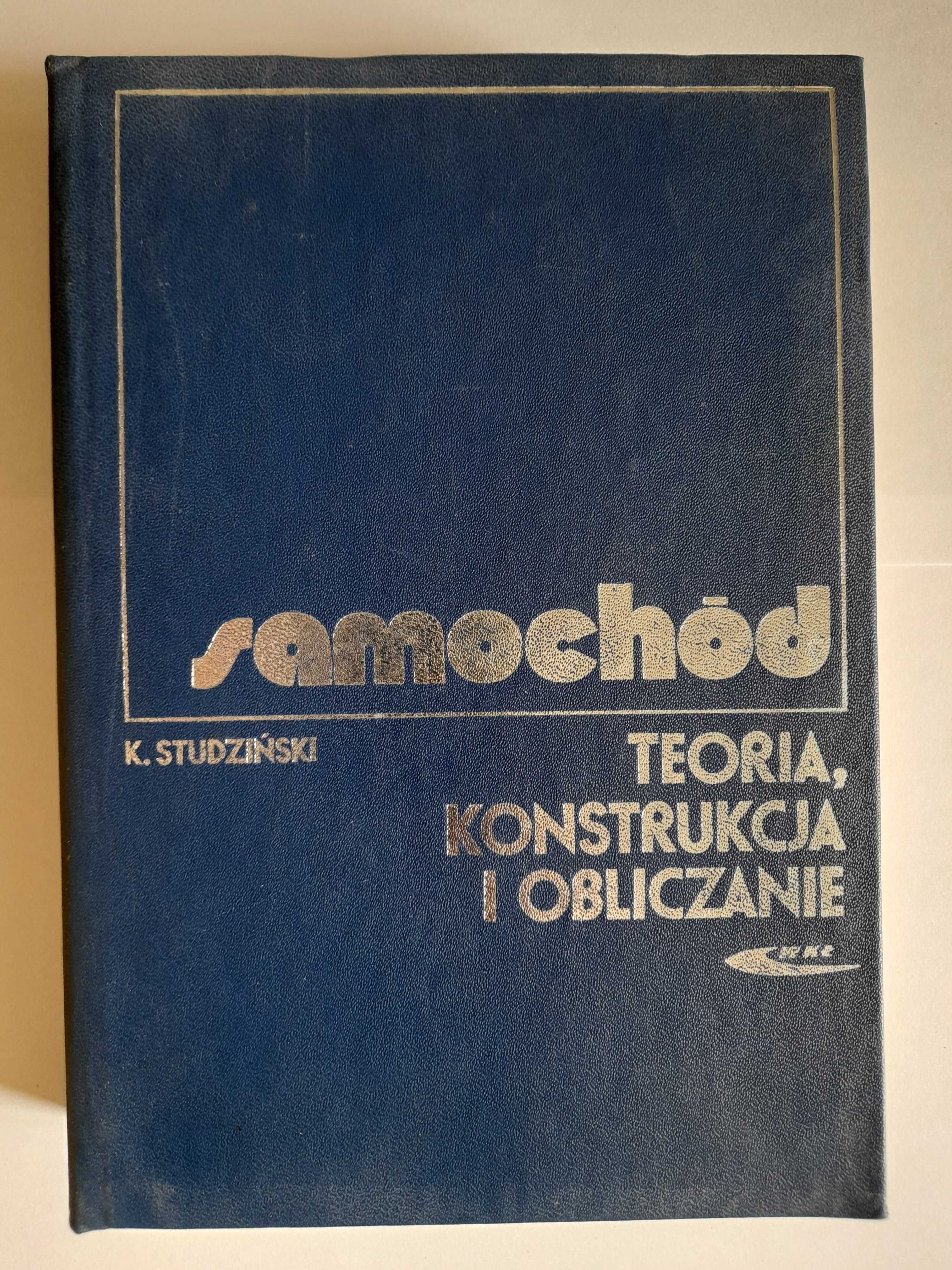 Samochód. Teoria, konstrukcja i obliczanie - Kazimierz Studziński