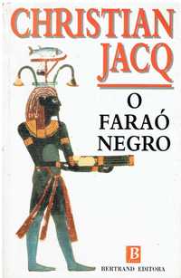 0101

O Faraó Negro
de Christian Jacq