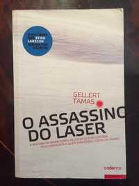 O Assassino do Laser | Gellert Tamas