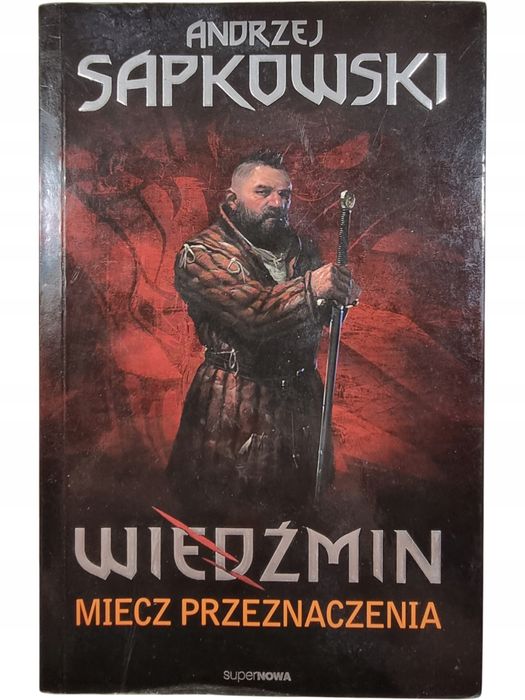 Miecz Przeznaczenia / Wiedźmin / Gra / Andrzej Sapkowski