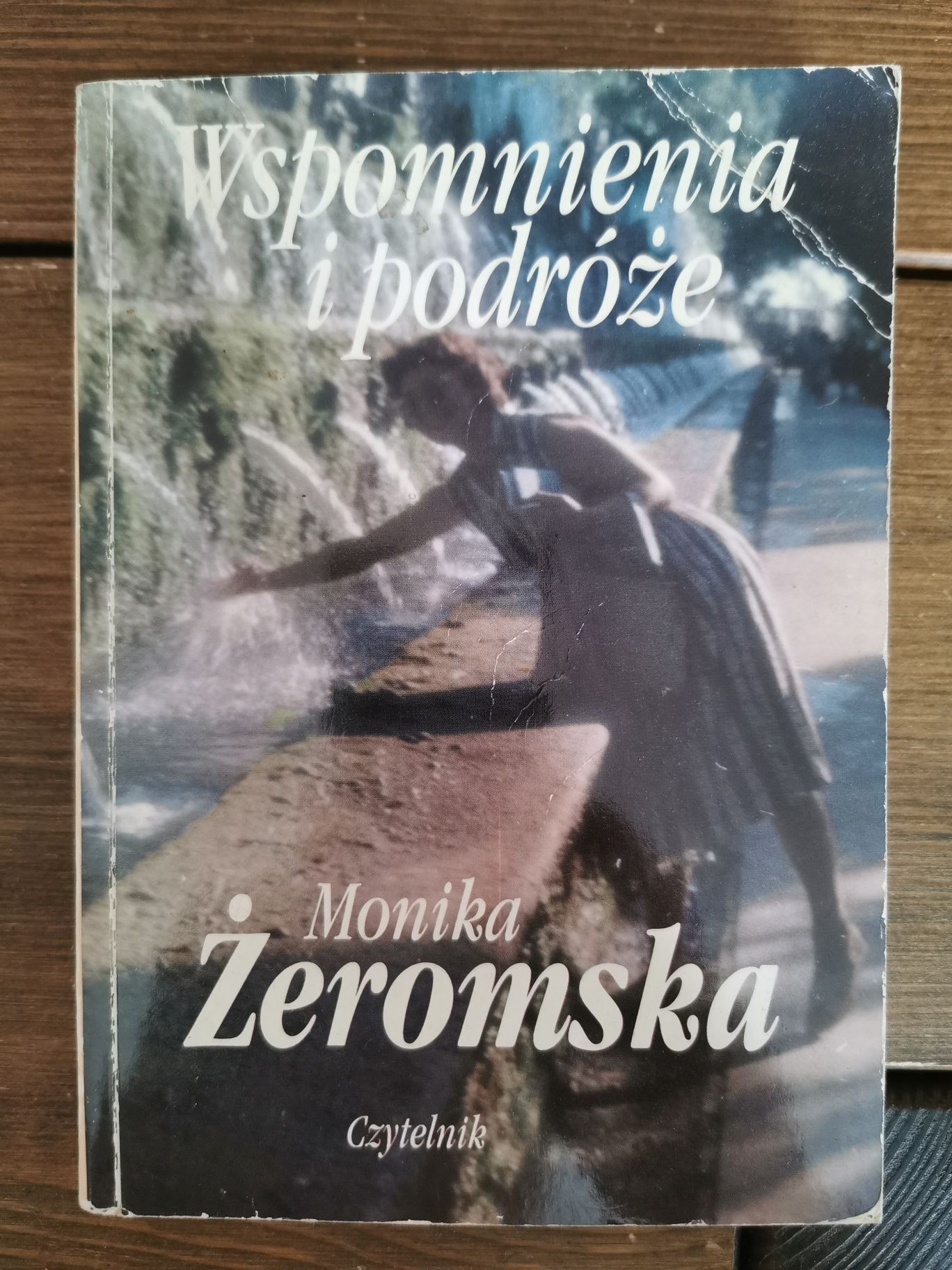 Wspomnienia i podróże - Monika Żeromska