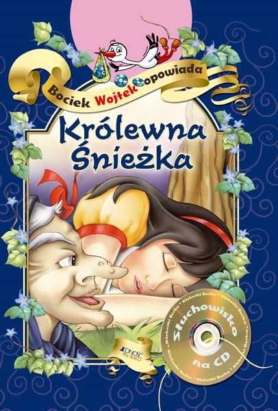 Królewna Śnieżka Bociek Wojtek opowiada + CD nowa twarda