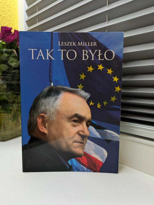 Leszek Miller "Tak to było"
