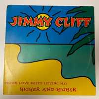 Jimmy Cliff Higher And Higher Your Love Keeps Lifting Me