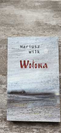 Mariusz Wilk - Wołoka