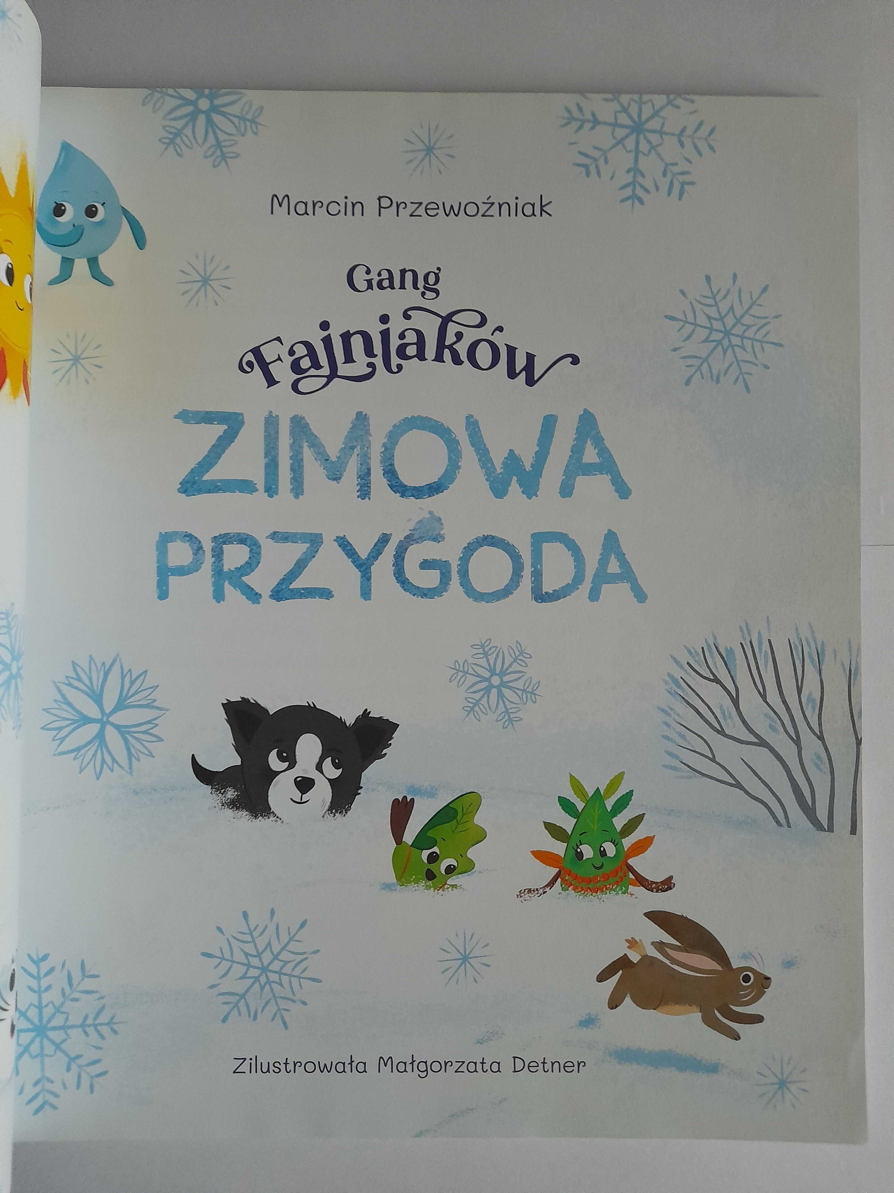 Gang Fajniaków ZIMOWA PRZYGODA Marcin Przewoźniak