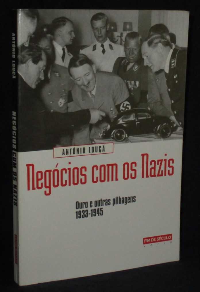 Livro Negócios com os Nazis Ouro e Outras Pilhagens António Louçã