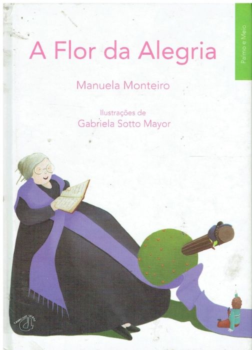 7905 A Flor da Alegria de Manuela Monteiro /PNL