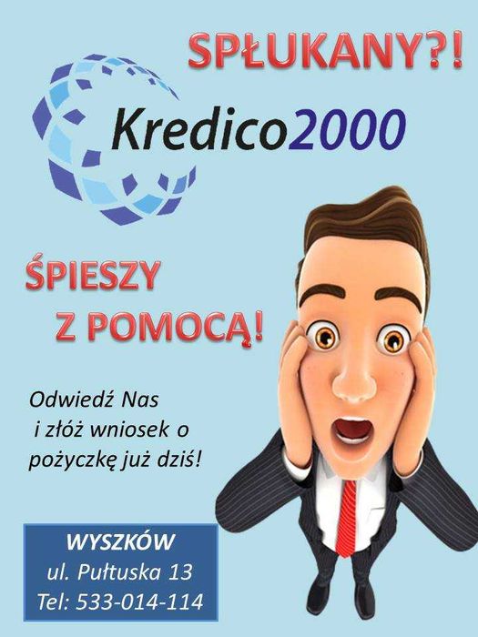 Ekspresowa gotówka w Kredico2000 WYSZKÓW