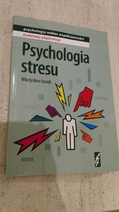 Psychologia stresu Łosiak, psychoterapia, terapia, radzenie ze stresem