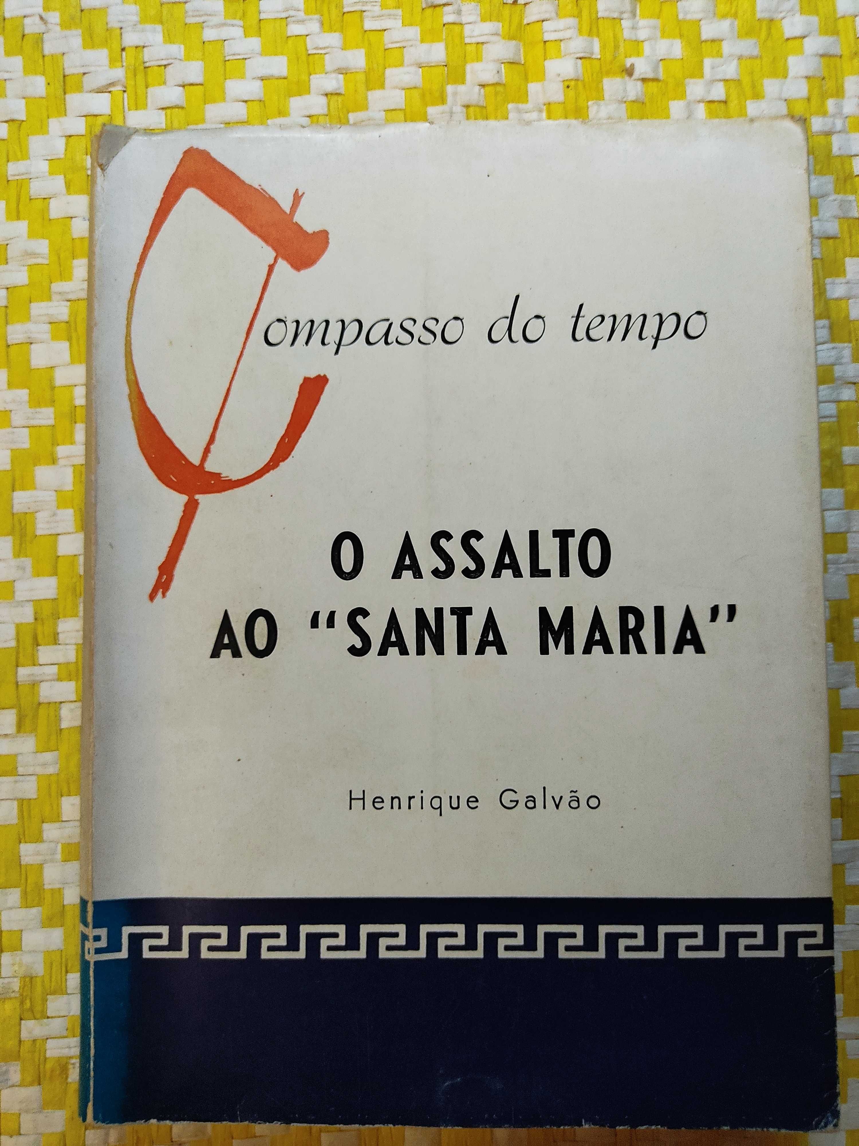O assalto ao Santa Maria – 
Henrique Galvão