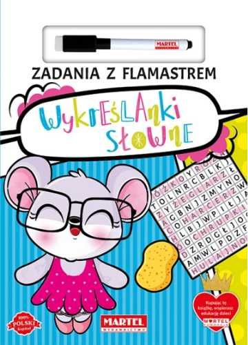 Zadania z flamastrem. Wykreślanki słowne - praca zbiorowa