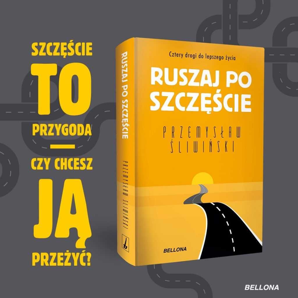 Bestseller szczęśliwego życia! Książka "Ruszaj po szczęście".