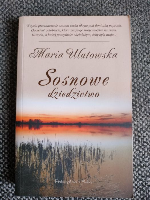 Sosnowe dziedzictwo-Maria Ulatowska