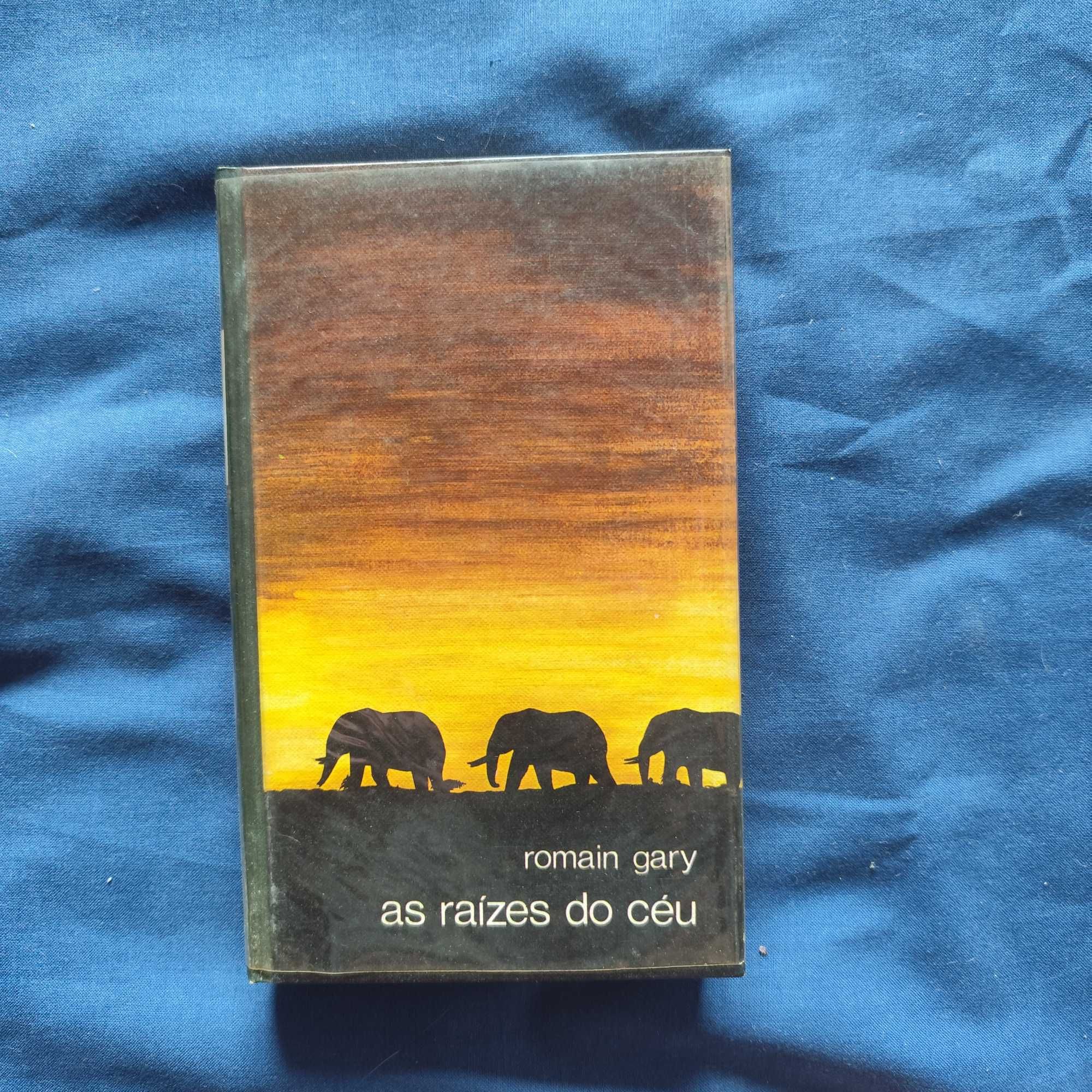 Romain Gary - As raízes do céu